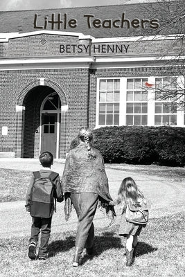 Little Teachers Paperback Betsy Henny