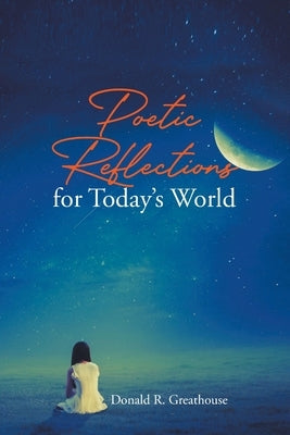 Poetic Reflections for Today's World Paperback Christian Faith Publishing