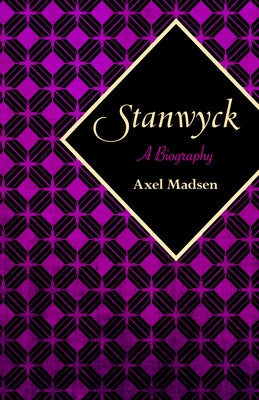Stanwyck: A Biography Paperback Open Road Distribution