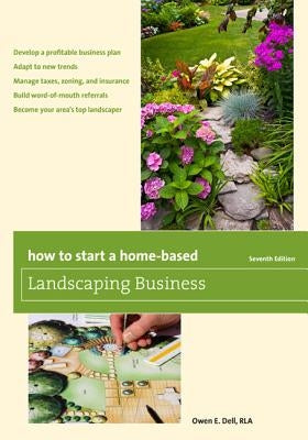 How to Start a Home-Based Landscaping Business Taylor Trade Publishing