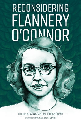 Reconsidering Flannery O'Connor Paperback University Press of Mississippi