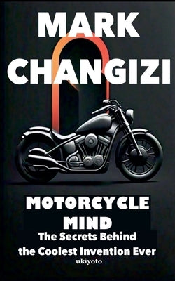 Motorcycle Mind by Changizi, Mark