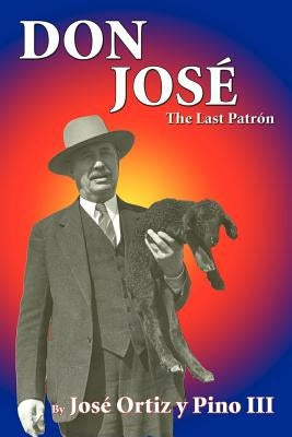 Don Jose, The Last Patron Paperback Sunstone Press