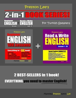 Preston Lee's 2-in-1 Book Series! Beginner English 100 Lessons & Read & Write English Lesson 1 - 20 For Turkish Speakers Paperback Independently Published