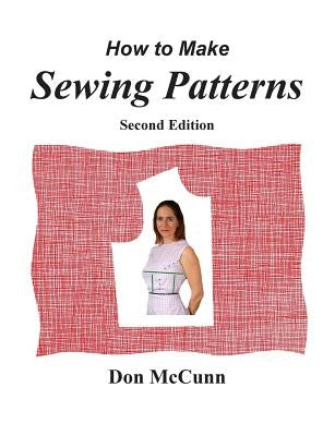 How to Make Sewing Patterns, second edition Design Enterprises of San Francisco