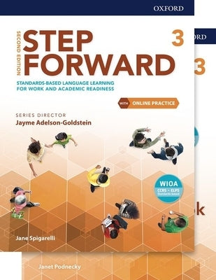 Step Forward Level 3 Student Book and Workbook Pack with Online Practice: Standards-Based Language Learning for Work and Academic Readiness Paperback Oxford University Press, USA