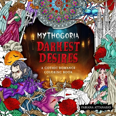 Mythogoria: Darkest Desires: A Gothic Romance Coloring Book Paperback Castle Point Books
