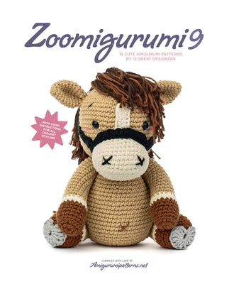 Zoomigurumi 9: 15 Cute Amigurumi Patterns by 12 Great Designers Paperback Meteoor Books
