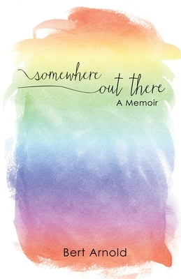 Somewhere Out There: A Memoir Paperback Virtualbookworm.com Publishing