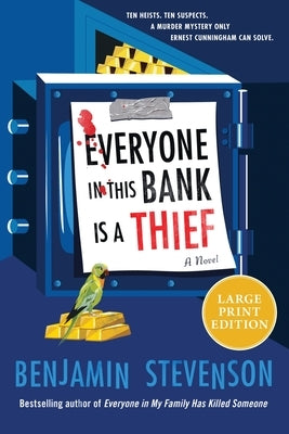 Everyone in This Bank Is a Thief by Stevenson, Benjamin