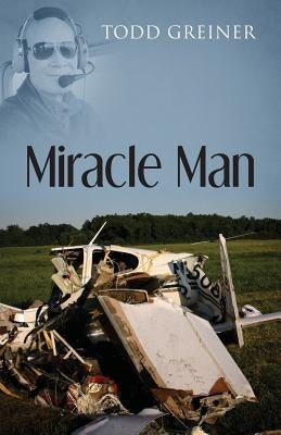 Miracle Man Paperback Outskirts Press