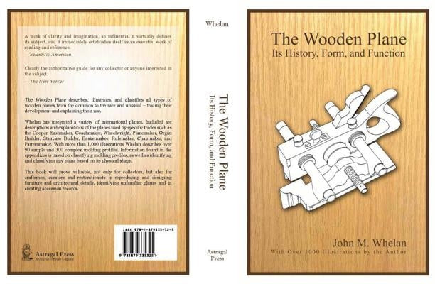 The Wooden Plane: Its History, Form & Function Paperback Astragal Press