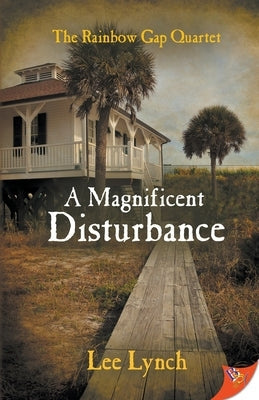 A Magnificent Disturbance by Lynch, Lee
