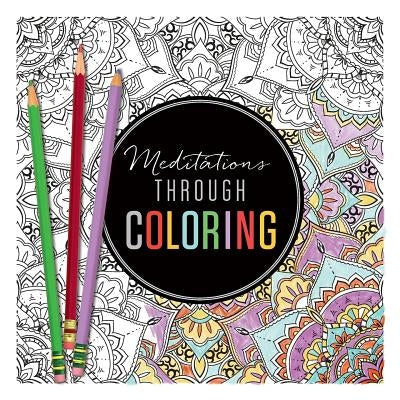 Meditations Through Coloring Paperback River Grove Books