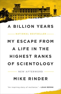 A Billion Years: My Escape from a Life in the Highest Ranks of Scientology Paperback Gallery Books