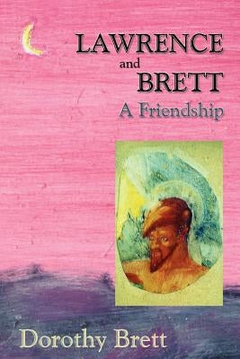 Lawrence and Brett (Softcover): A Friendship Paperback Sunstone Press
