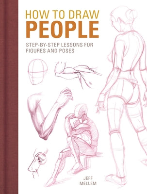 How to Draw People: Step-By-Step Lessons for Figures and Poses Paperback North Light Books