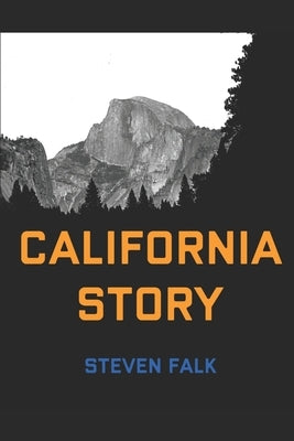 California Story Paperback Independently Published