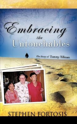 Embracing the Untouchables Paperback Xulon Press