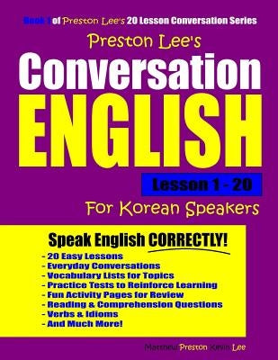 Preston Lee's Conversation English For Korean Speakers Lesson 1 - 20 Paperback Independently Published