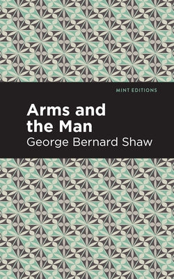 Arms and the Man Paperback Mint Editions