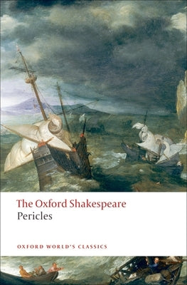 Pericles: The Oxford Shakespeare Paperback Oxford University Press, USA