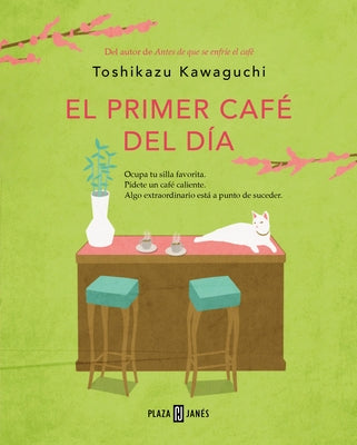 El Primer Café del Día / Before Your Memory Fades by Kawaguchi, Toshikazu