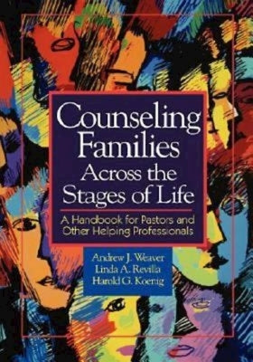Counseling Families Across the Stages of Life: A Handbook for Pastors and Other Helping Professionals Paperback Abingdon Press