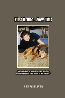 First Bruno...Now This Paperback Rosedog Books