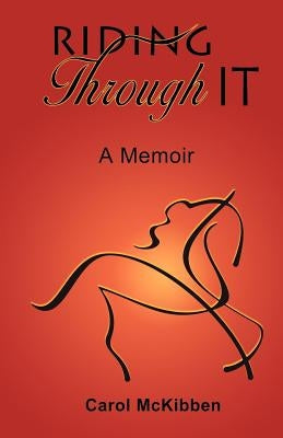 Riding Through It: A Memoir Paperback Outskirts Press