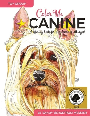 Color Me Canine (Toy Group): A Coloring Book for Dog Owners of All Ages Paperback Sandy Bergstrom Mesmer Designs