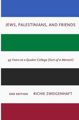 Jews, Palestinians, and Friends Paperback Half Court Press