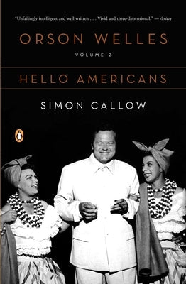 Orson Welles, Volume 2: Hello Americans Paperback Penguin Publishing Group