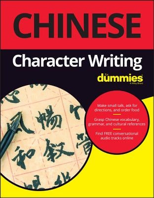 Chinese Character Writing for Dummies Paperback For Dummies