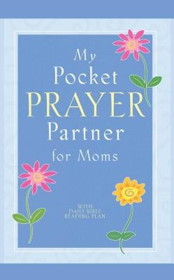My Pocket Prayer Partner for Moms Paperback Howard Books