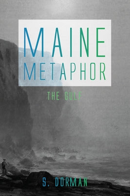 Maine Metaphor: The Gulf Paperback Resource Publications (CA)