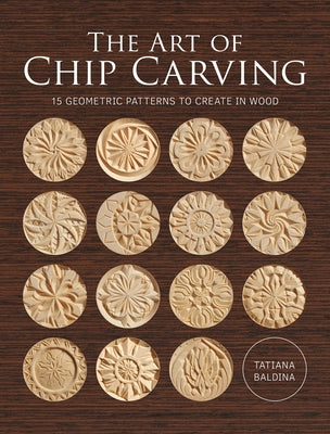The Art of Chip Carving Paperback GMC Publications