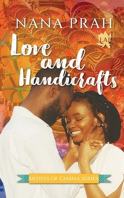 Love and Handicrafts Paperback Love Africa Press