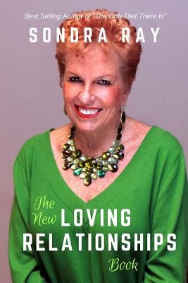 The New Loving Relationships Book Paperback Createspace Independent Publishing Platform