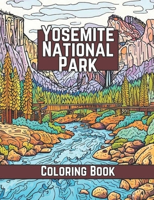 Yosemite National Park Coloring Book Paperback Independently Published
