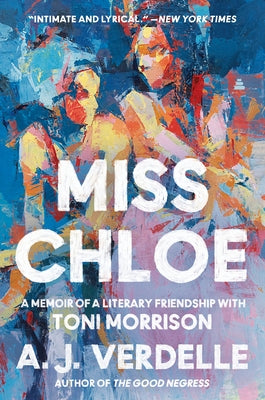 Miss Chloe: A Memoir of a Literary Friendship with Toni Morrison Paperback Amistad Press