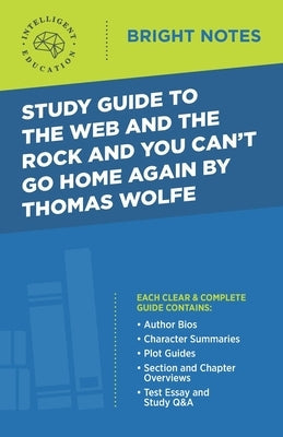 Study Guide to The Web and the Rock and You Can't Go Home Again by Thomas Wolfe Paperback Dexterity