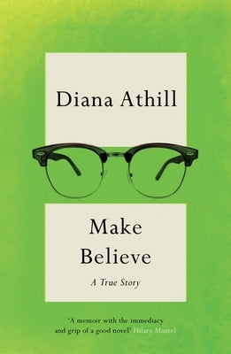 Make Believe: A True Story Paperback Granta Books