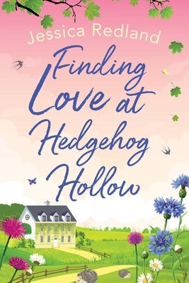 Finding Love at Hedgehog Hollow by Redland, Jessica