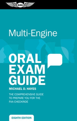 Multi-Engine Oral Exam Guide: The Comprehensive Guide to Prepare You for the FAA Checkride Paperback Aviation Supplies & Academics