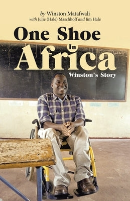 One Shoe in Africa: Winston's Story Paperback WestBow Press