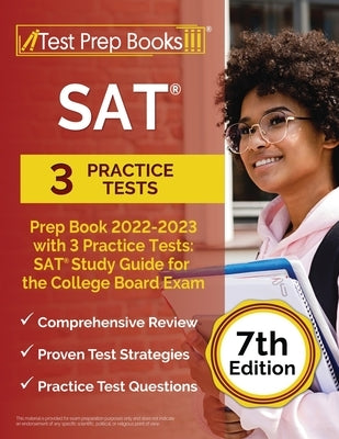 SAT Prep Book 2022 - 2023 with 3 Practice Tests: SAT Study Guide for the College Board Exam [7th Edition] Paperback Test Prep Books