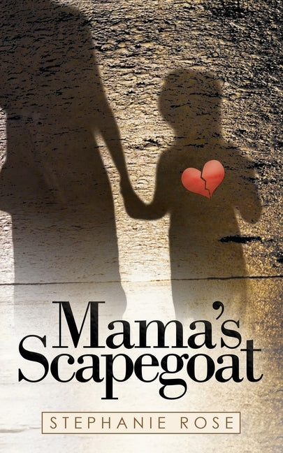 Mama's Scapegoat Paperback Liferich