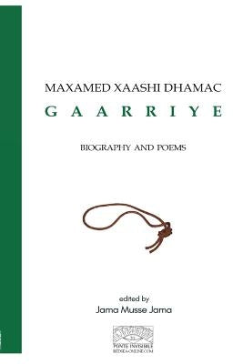 Maxamed Xaashi Dhamac "Gaarriye": Biography and Poems Paperback Ponte Invisible (Redsea Cultural Foundation)