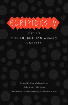 Euripides IV: Helen, the Phoenician Women, Orestes Paperback University of Chicago Press